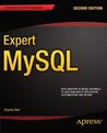 Expert MySQL (Expert's Voice in Databases)