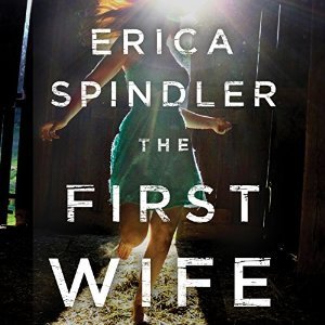 The First Wife Erica Spindler The First Wife Erica Spindler