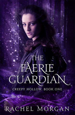 The Faerie Guardian (Creepy Hollow, #1)