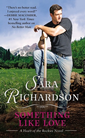 Something Like Love (Heart of the Rockies, #2)