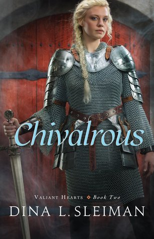 Chivalrous (Valiant Hearts, #2)