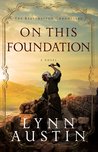 On This Foundation (Restoration Chronicles, #3)