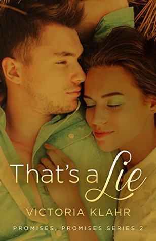 CLP Book Blitz: That’s A Lie by Victoria Klahr CLP Book Blitz: That’s A Lie by Victoria Klahr