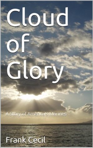 Cloud of Glory Frank Cecil Cloud of Glory Frank Cecil