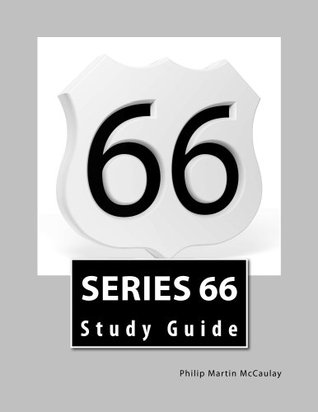 Series 66 Study Guide Philip Martin McCaulay Series 66 Study Guide Philip Martin McCaulay