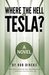 Where the Hell is Tesla?
