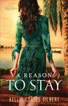 A Reason to Stay (Texas Gold, #3)