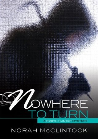 #6 Nowhere to Turn Norah McClintock #6 Nowhere to Turn Norah McClintock