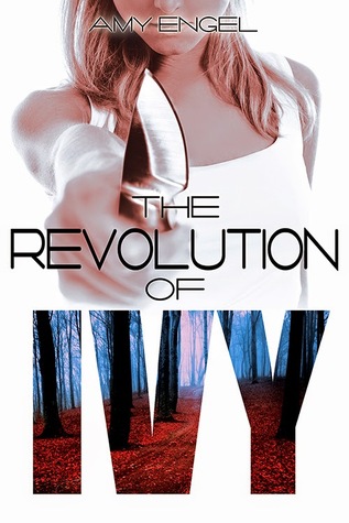 The Revolution of Ivy (The Book of Ivy, #2)