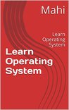 Learn Operating System: Learn Operating System