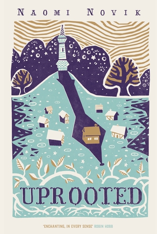 Uprooted Naomi Novik