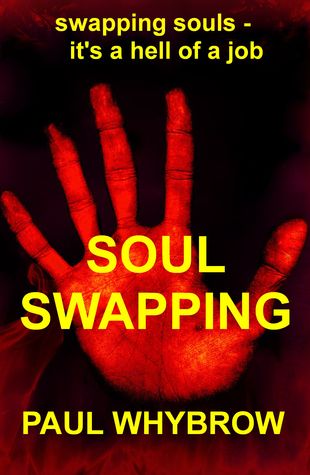 Soul-Swapping Paul Whybrow Soul-Swapping Paul Whybrow