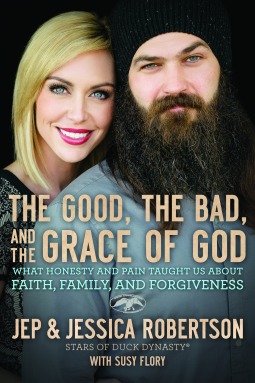 The Good, the Bad, and the Grace of God: What Honesty and Pain Taught Us about Faith, Family, and Forgiveness