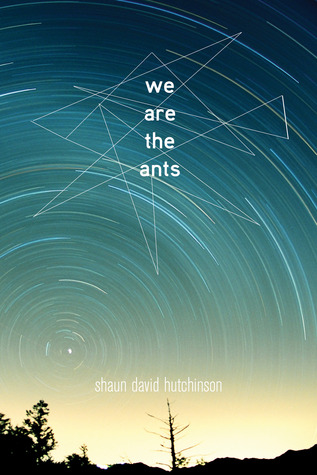 {Review} We Are the Ants by Shaun David Hutchinson