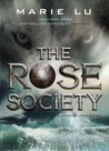 The Rose Society (The Young Elites, #2)