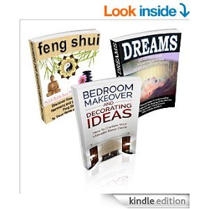 Bedroom Makeover and Decorating Ideas / Feng Shui: A Feng Shui Quick Guide Book That Makes Sense / Dreams: Dreams and Visions, Dreams and Meanings, Dreams and Interpretations: (3 BOOK BOX SET) Sam Siv Bedroom Makeover and Decorating Ideas / Feng Shui: A Feng Shui Quick Guide Book That Makes Sense / Dreams: Dreams and Visions, Dreams and Meanings, Dreams and Interpretations: (3 BOOK BOX SET) Sam Siv