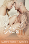 Until July (Until Her, #1)