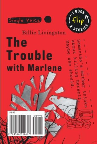 Trouble with Marlene, The Billie Livingston Trouble with Marlene, The Billie Livingston