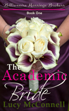 The Academic Bride (Billionaire Marriage Brokers, #1)