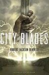 City of Blades (The Divine Cities, #2)