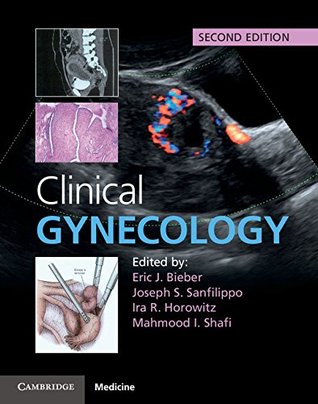 Clinical Gynecology Eric J. Bieber Clinical Gynecology Eric J. Bieber