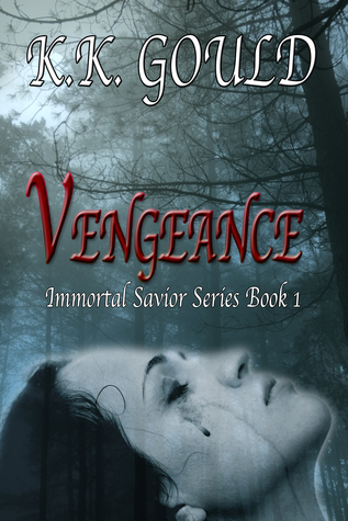 Vengeance (Immortal Savior Series #1)