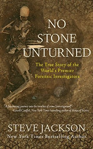The True Story of the World's Premier Forensic Investigators - Steve Jackson