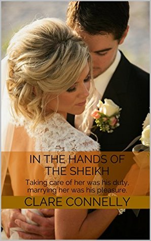 In the Hands of the Sheikh by Clare Connelly