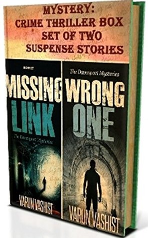 Mystery: Crime Thriller Box Set of Two Suspense Stories (Suspense novel series of adventure mystery books and Crime mystery thrillers) Varun Vashist Mystery: Crime Thriller Box Set of Two Suspense Stories (Suspense novel series of adventure mystery books and Crime mystery thrillers) Varun Vashist