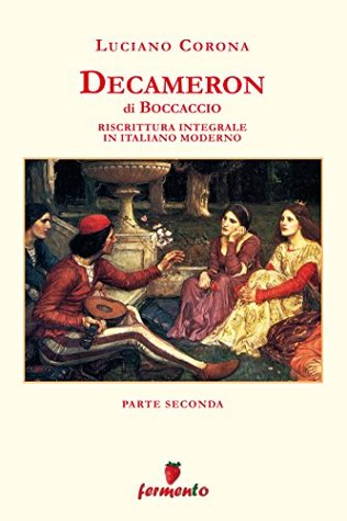 Decameron in italiano moderno: 1 Luciano Corona Decameron in italiano moderno: 1 Luciano Corona