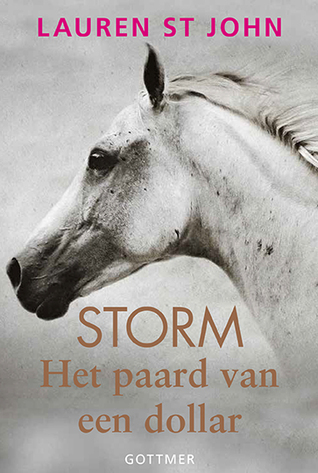 Storm (Het paard van een dollar #1) – Lauren St. John Storm (Het paard van een dollar #1) – Lauren St. John