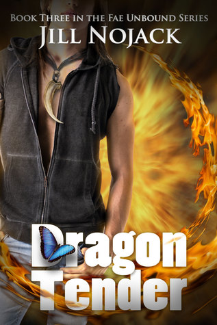 Dragon Tender (Fae Unbound Teen Young Adult Fantasy Series Book #3) Jill Nojack Dragon Tender (Fae Unbound Teen Young Adult Fantasy Series Book #3) Jill Nojack