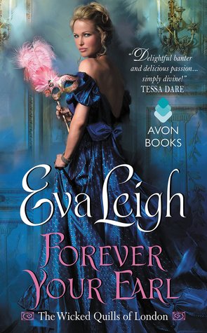 Forever Your Earl (The Wicked Quills of London, #1)