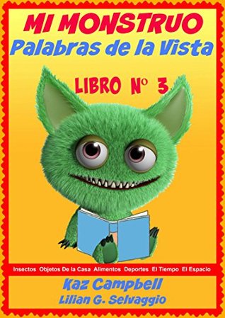 Mi Monstruo- Palabras De La Vista. Nivel 1- Libro Nª3 Kaz Campbell Mi Monstruo- Palabras De La Vista. Nivel 1- Libro Nª3 Kaz Campbell