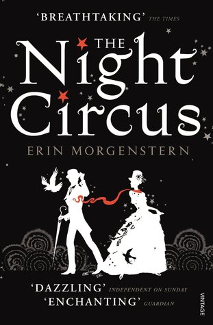 The Night Circus by Erin Morgenstern.