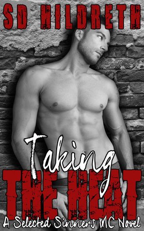 Taking the Heat (Selected Sinners MC, #2)