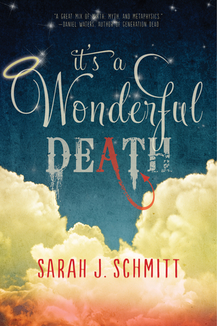 {Interview} with Sarah J. Schmitt, author of It’s a Wonderful Death