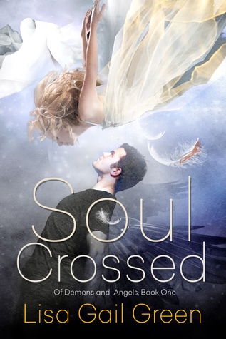 Soul Crossed (Of Demons and Angels #1)