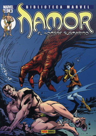 Biblioteca Marvel: Namor, el Hombre Submarino, tomo 3 Stan Lee Biblioteca Marvel: Namor, el Hombre Submarino, tomo 3 Stan Lee