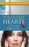 Haunted Hearts (Lana Malloy Paranormal Mystery Book 1)