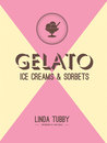 Gelato, Ice Creams & Sorbets