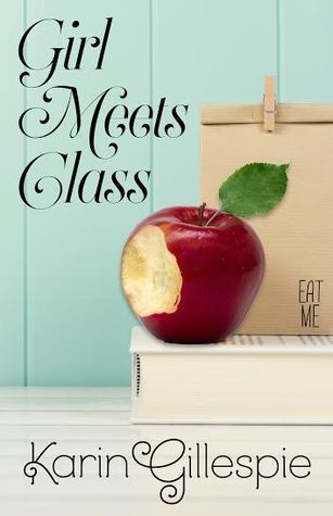 Girl Meets Class Karin Gillespie Girl Meets Class Karin Gillespie