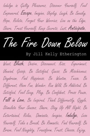 The Fire Down Below (The Scarlett Series Book 1) Jill Kelly Etherington The Fire Down Below (The Scarlett Series Book 1) Jill Kelly Etherington