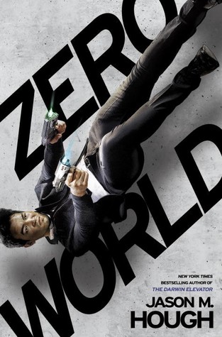 Zero World By Jason M Hough Reviews Discussion