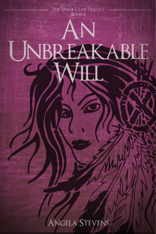 An Unbreakable Will (The Vargr Clan Trilogy #3)