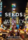 Seeds of the Word: Finding God in the Culture