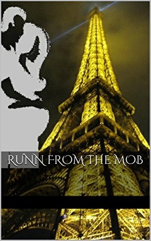 Runn From The Mob Rhonda Vazquez Runn From The Mob Rhonda Vazquez