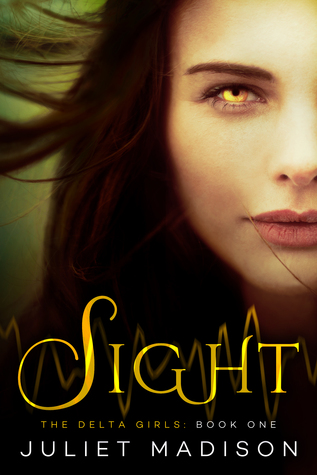 Sight (The Delta Girls, #1)