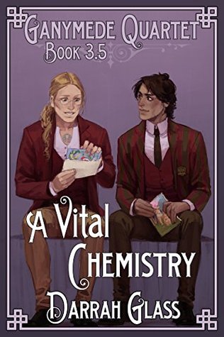 A Vital Chemistry (Ganymede Quartet #3.5)