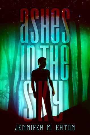 Ashes in the Sky (Fire in the Woods, #2)